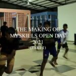 THE MAKING OF MYSKILLS OPEN DAY 2021 (PART 1)